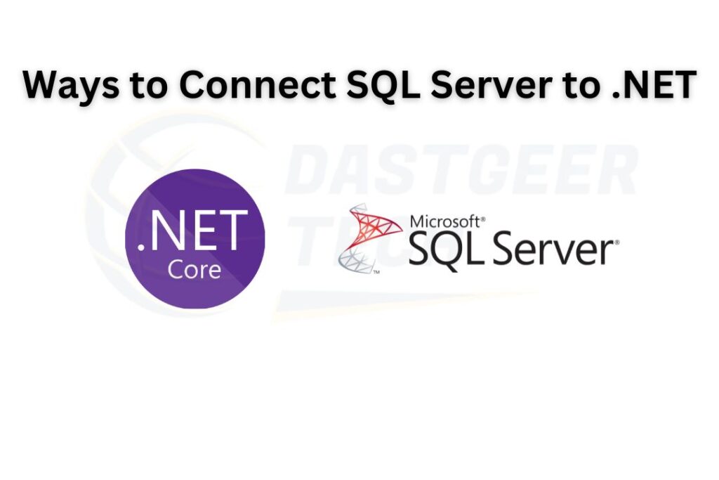 .NET Core database connection Methods, Steps, and Best Practices