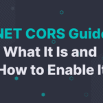 How to Fix CORS Error in .NET Core: A Step-by-Step Guide