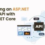 Getting Started with .NET Web API: A Complete Guide