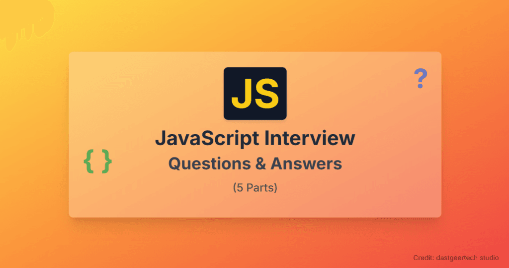 JavaScript Interview Questions and Answers – Full Series for Developers