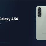 Samsung Galaxy A56 Review: Is It Still the Mid-Range King?