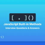 JavaScript Interview Questions And Answer Built-in JavaScript Methods - Part 4