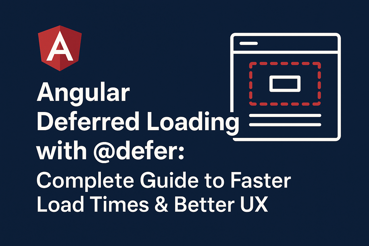 Angular Deferred Loading with @defer: Complete Guide to Faster Load Times & Better UX 1 Angular Deferred Loading with @defer: Complete Guide to Faster Load Times & Better UX
