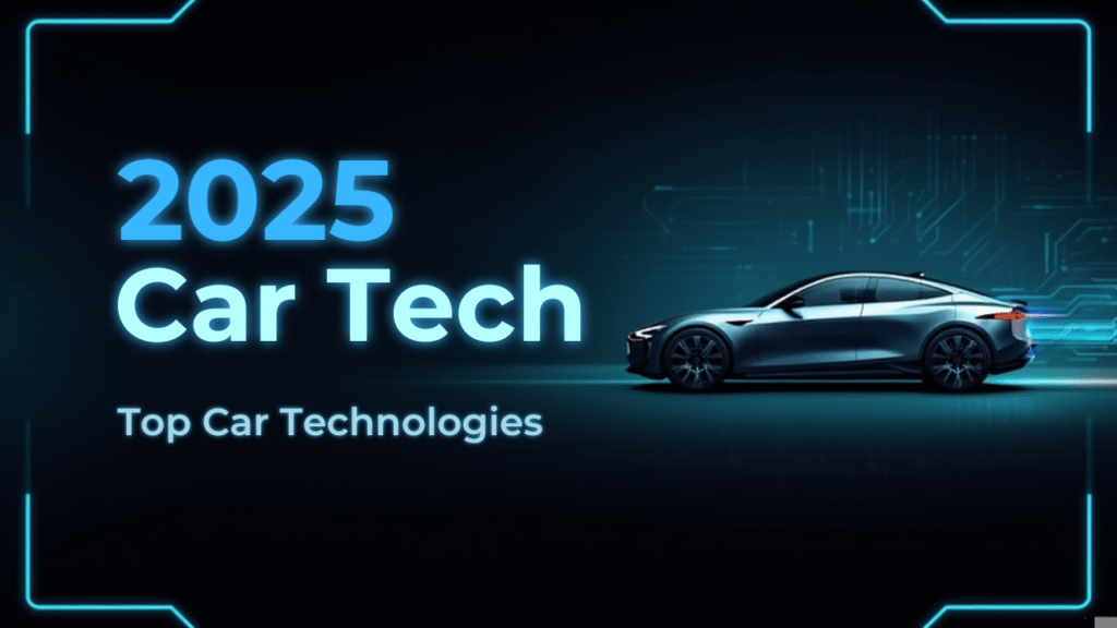 Top Car Technologies and Leading Variants in 2025